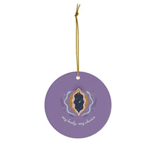 Load image into Gallery viewer, My Body, My Choice Ornament
