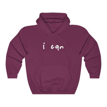 Load image into Gallery viewer, “I CAN” Hoodie