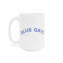 Load image into Gallery viewer, Blue Gays Mug