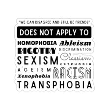 Load image into Gallery viewer, We Can Disagree Except Sticker