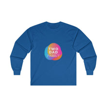 Load image into Gallery viewer, Two Dad Family Long Sleeve T-Shirt