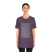 Load image into Gallery viewer, Equality T-Shirt