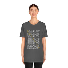 Load image into Gallery viewer, Equality T-Shirt