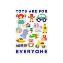Load image into Gallery viewer, Toys Are For Everyone Sticker