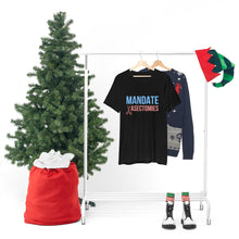 Load image into Gallery viewer, Mandate Vasectomies T-Shirt