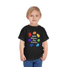 Load image into Gallery viewer, Little Human, Big Dreams Toddler T-Shirt