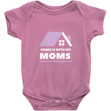 Load image into Gallery viewer, Home is With My Moms Bodysuit