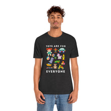 Load image into Gallery viewer, Toys are for Everyone T-Shirt