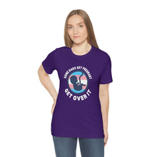 Load image into Gallery viewer, Some Dads Get Pregnant T-Shirt