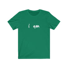 Load image into Gallery viewer, “I AM” Signature Tee