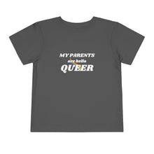 Load image into Gallery viewer, My Parents are Hella Queer Toddler T-Shirt