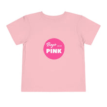 Load image into Gallery viewer, Boys Wear Pink Toddler T-Shirt