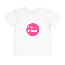 Load image into Gallery viewer, Boys Wear Pink Toddler T-Shirt