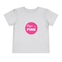 Load image into Gallery viewer, Boys Wear Pink Toddler T-Shirt
