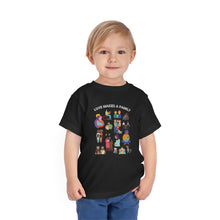 Load image into Gallery viewer, Love Makes a Family Toddler T-Shirt