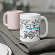 Load image into Gallery viewer, Only Fans Ceramic Mug 15oz
