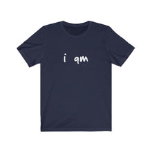 Load image into Gallery viewer, “I AM” Signature Tee
