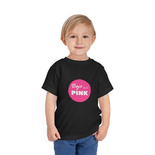 Load image into Gallery viewer, Boys Wear Pink Toddler T-Shirt