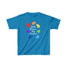 Load image into Gallery viewer, Little Human, Big Dreams Youth T-Shirt