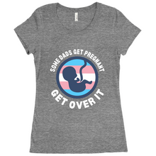 Load image into Gallery viewer, Some Dads Get Pregnant Adult Fitted T-Shirt