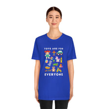 Load image into Gallery viewer, Toys are for Everyone T-Shirt