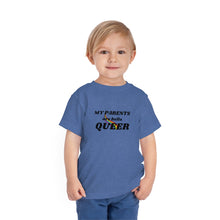 Load image into Gallery viewer, My Parents are Hella Queer Toddler T-Shirt