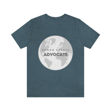 Load image into Gallery viewer, Human Rights Advocate T-Shirt