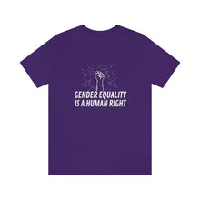 Load image into Gallery viewer, Gender Equality is a Human Right T-Shirt