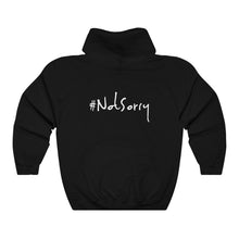 Load image into Gallery viewer, “Sorry #NotSorry” Hoodie