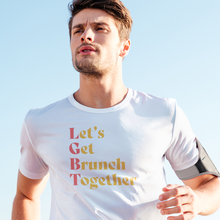 Load image into Gallery viewer, Let's Get Brunch Together Tee