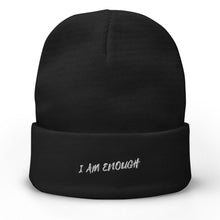 Load image into Gallery viewer, I Am Enough Embroidered Beanie