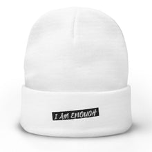 Load image into Gallery viewer, I Am Enough Embroidered Beanie