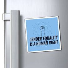Load image into Gallery viewer, Gender Equality is a Human Right Magnet