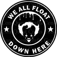 Load image into Gallery viewer, We All Float Permanent Decal - DECAL ONLY