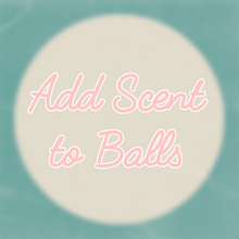 Load image into Gallery viewer, Infuse Balls with Scent (add-on)