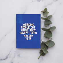 Load image into Gallery viewer, Loved one can't cry