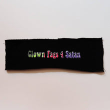 Load image into Gallery viewer, Clown Fags 4 Satan Patch