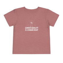 Load image into Gallery viewer, Gender Equality is a Human Right Toddler T-Shirt
