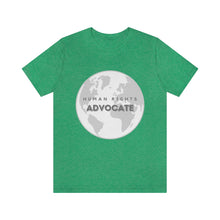 Load image into Gallery viewer, Human Rights Advocate T-Shirt
