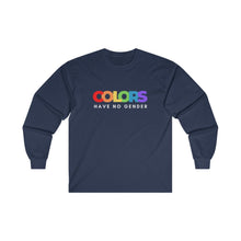 Load image into Gallery viewer, Colors Have No Gender Long Sleeve T-Shirt
