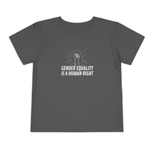 Load image into Gallery viewer, Gender Equality is a Human Right Toddler T-Shirt
