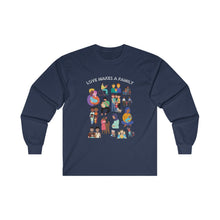 Load image into Gallery viewer, Love Makes a Family Long Sleeve T-Shirt
