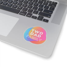 Load image into Gallery viewer, Two Dad Family Sticker
