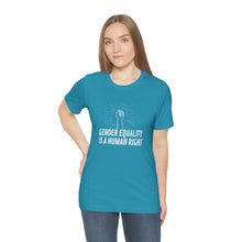 Load image into Gallery viewer, Gender Equality is a Human Right T-Shirt
