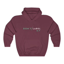 Load image into Gallery viewer, Don't Label Me Hoodie
