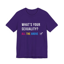 Load image into Gallery viewer, What's Your Sexuality Graphic T-Shirt

