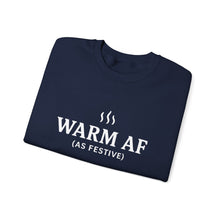 Load image into Gallery viewer, WARM AF (as festive) Holiday Crewneck

