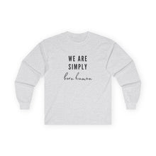 Load image into Gallery viewer, Born Human Long Sleeve Graphic T-Shirt
