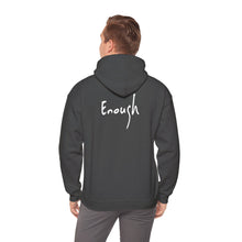 Load image into Gallery viewer, “I AM ENOUGH” Hoodie, by Lisette
