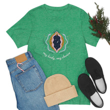 Load image into Gallery viewer, My Body, My Choice T-Shirt
